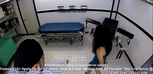  "Breast Kind of Trouble" Lenna Lux, Angelica Cruz & Reina Group Strip Search & Cavity Search With Gyno Exam From Doctor Tampa & Nurse Lilith Rose @CaptiveClinic.com